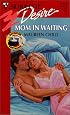 Mom In Waiting (Bachelor Battalion) (Silhouette Desire, 1234)