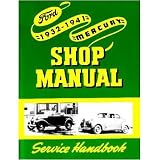 1932 1938 1939 1940 1941 FORD LINCOLN MERCURY Service Manual by Ford