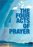 The Four Acts of Prayer