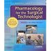 Pharmacology for the Surgical Technologist with Mosby's Essential Drugs for Surgical Technologists, 2e