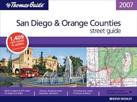 The Thomas Guide 2007 San Diego & Orange County street guide