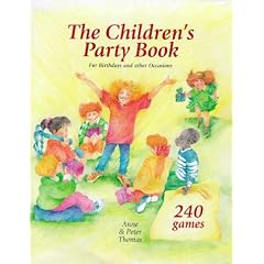 The Children's Party Book: For Birthdays and Other Occasions