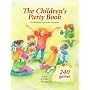 The Children's Party Book: For Birthdays and Other Occasions