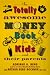 The Totally Awesome Money Book for Kids (And Their Parents)