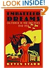 Embattled Dreams: California in War and Peace, 1940-1950 (Americans and the California Dream)