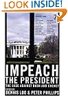 Impeach the President: The Case Against Bush and Cheney