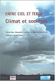 Entre ciel et terre, climat et soci�t�s