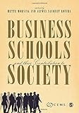 Business schools and their contribution to society