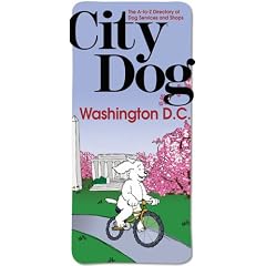 City Dog: Washington, D.C.: Baltimore, Maryland Suburbs, Northern Va (City Dog)