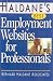 Haldane's Best Employment Websites for Professionals (Haldane's Best Series, 5)