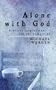 Alone with God: Biblical Inspiration for the Unmarried