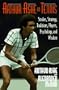 Arthur Ashe on Tennis