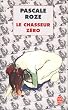 Le Chasseur z�ro - Prix Goncourt et Prix du Premier Roman 1996 (Ldp Litterature)