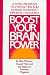 Books : Boost Your Brain Power : A Total Program to Strengthen and Expand Your Most Important Resource