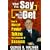 What You Say Is What You Get : How to Master Power Talking, the Language of Success