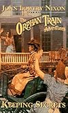 Keeping Secrets (Orphan Train Adventures)