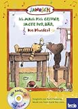 Produkt-Bild: Ich mach Dich gesund, sagte der B&auml;r - Das Musical: Buch mit CD: Mit Audio-CD und Noten