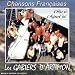 Les gabiers d'artimon, Chansons fran�aises d'hier et d'aujourd'