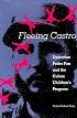Fleeing Castro: Operation Pedro Pan and the Cuban Children's Program