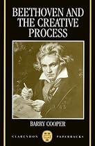 Beethoven and the Creative Process (Clarendon Paperbacks)