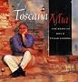 Toscana Mia: The Heart and Soul of Tuscan Cooking Toscana Mia: The Heart and Soul of Tuscan Cooking