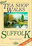 Best Tea Shop Walks in Suffolk