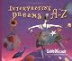 Interpreting Dreams A-Z
