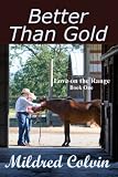 Better Than Gold (Love on the Range)