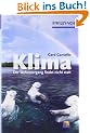 Klima - Der Weltuntergang findet nicht statt (Erlebnis Wissenschaft)