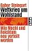 : Weltkrieg um Wohlstand: Wie Macht und Reichtum neu verteilt werden
