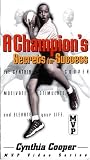 Cynthia Cooper: A Champion's Secrets for Success [VHS]