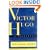Victor Hugo: A Biography