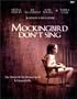 Mockingbird Don't Sing