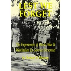 Lest We Forget: Experiences of World War II Westindian Ex-Service Personnel