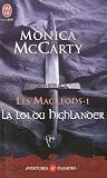 Les MacLeods, Tome 1 : La loi du Highlander