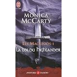 Les MacLeods, Tome 1 : La loi du Highlanderpar Monica McCarty