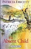 Absent Child (Ulverscroft Romance)