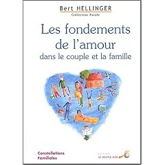 Les fondements de l'amour dans le couple et la famille : Constellations familiales