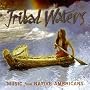 Tribal Waters: Music from Native Americans