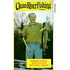 Clean River Fishing - Summer Piking: Boat Tactics With Mick Brown [VHS]