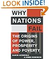 Why Nations Fail: The Origins of Power, Prosperity and Poverty