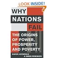 Why Nations Fail: The Origins of Power, Prosperity and Poverty