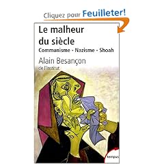 Le malheur du si�cle : Communisme - Nazisme - Shoah
