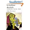 Le malheur du si�cle : Communisme - Nazisme - Shoah