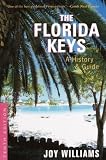 The Florida Keys: A History and Guide Tenth Edition (Florida Keys)
