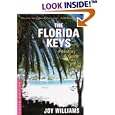 The Florida Keys: A History and Guide Tenth Edition (Florida Keys) by Joy Williams and Robert Carawan