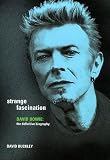 Strange Fascination: The Definitive Biography of David Bowie