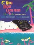 How Night Came from the Sea: A Story...