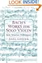 Bach's Works for Solo Violin: Style, Structure, Performance