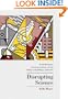 Disrupting Science: Social Movements, American Scientists, and the Politics of the Military, 1945-1975